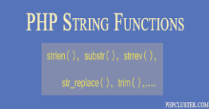 String functions in PHP | What is string in PHP | Single Quote, Double Quote string in PHP