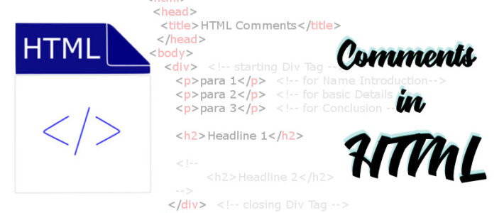 HTML Comments | Single & Multi Line Comments