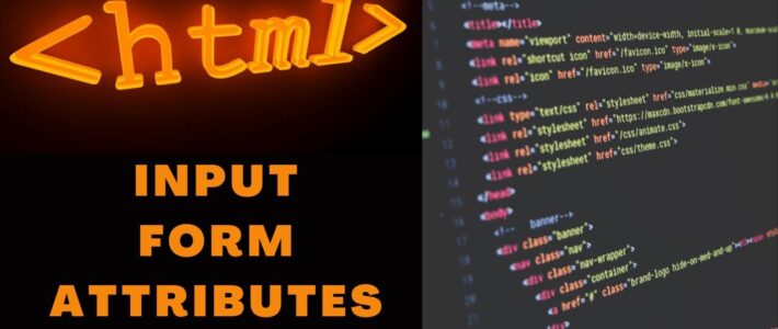 HTML Input form Attributes