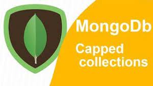 MongoDB – Capped Collections | How to Create it | Advantages and Disadvantages